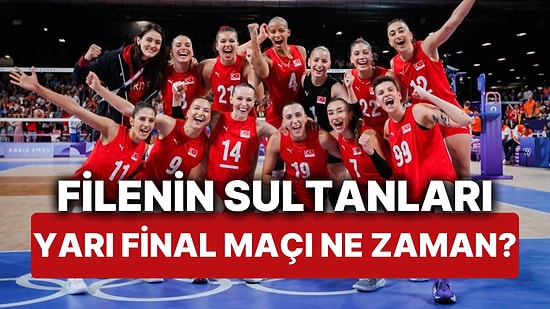 Filenin Sultanları Yarı Final Maçı Ne Zaman, Saat Kaçta? Türkiye Voleybol Takımının Yarı Finalde Rakibi Kim?