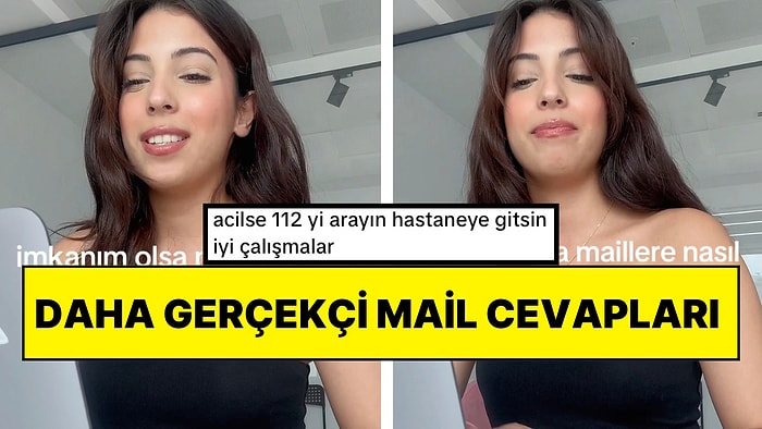 Tüm Gerçekliğiyle Hepimizin İçinden Geçirdiği Mail Cevapları