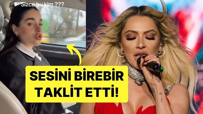 Hadise'nin Sesini Birebir Taklit Eden Hayranı Sosyal Medyada Gündem Oldu