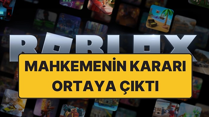 Roblox Yasağının Kararı Ortaya Çıktı: Sebep Çocuk İstismarına Yönelik İçerikler