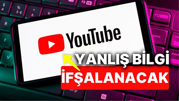 YouTube, Yanlış Bilgileri İfşalamaya Hazırlanıyor! Gerçek Ortaya Çıkacak Yeni Özellik Test Edilmeye Başladı!