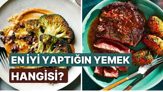 Sen Hangi Yemeği Çok İyi Yapıyorsun?