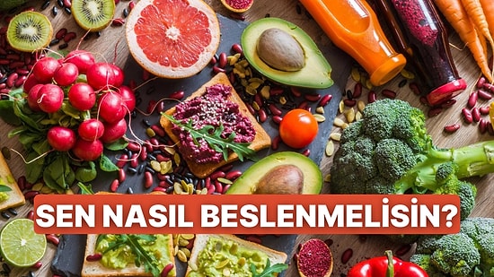 10 Soruda Sana Uygun Beslenme Çeşidini Buluyoruz!