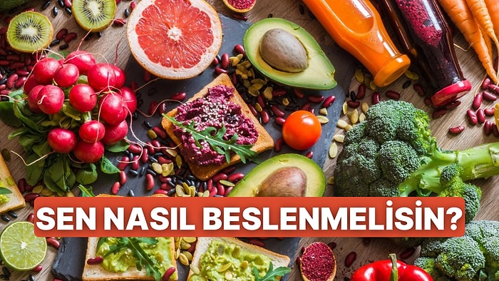 10 Soruda Sana Uygun Beslenme Çeşidini Buluyoruz!