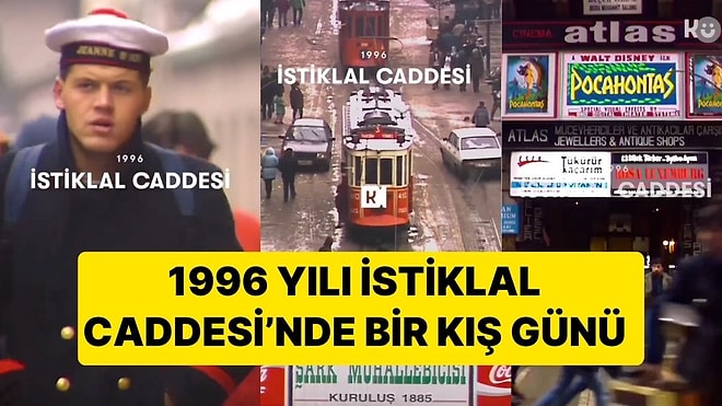 1996'da Bir Kış Günü Çekilen İstiklal Caddesi Görüntüleri İzleyenlere Nostalji Yaşattı