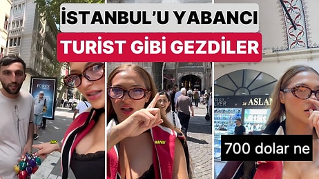 700 Dolar? İki İçerik Üreticisi İstanbul'da Turist Gibi Gezerek Esnafın Yabancılara Davranışlarını Gösterdi