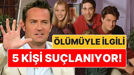 'Friends' Yıldızı Matthew Perry'nin Ölümüyle İlgili 5 Kişi Suçlanıyor, 1 Kişi Gözaltına Alındı!