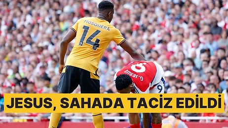 Arsenal - Wolverhampton Maçında Jesus Saha Ortasında Taciz Edildi