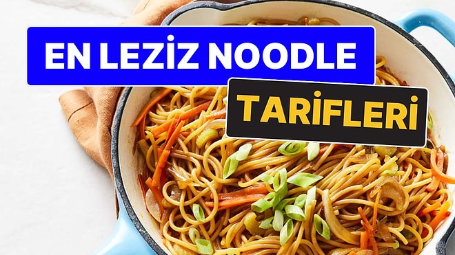 Chopstick'leriniz Hazır mı? En Leziz Noodle Tarifleri Burada!