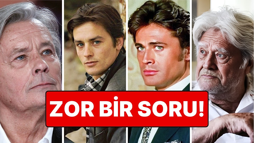 "Hangisi Daha Yakışıklı?" Anketi Sizi Epey Zorlayabilir: Alain Delon mu Cüneyt Arkın mı?