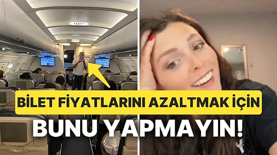 Uçuş Görevlisi Yolcuların Sık Yaptığı Bilet Hilesi Konusunda Uyardı: 'Kara Listeye Alınabilirsiniz'