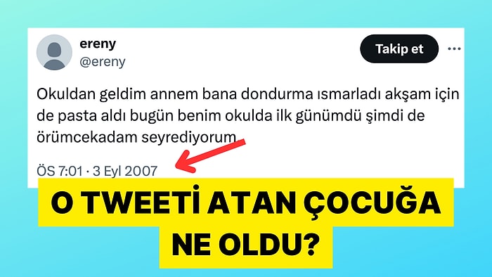 2007 Yılında Attığı Tweetle İçimizi Huzur Dolduran Çocuk Şimdi Ne Yapıyor?