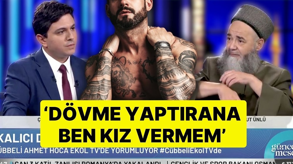 Cübbeli Ahmet'ten Tartışma Yaratan' Kalıcı Dövme' Yorumu: 'Dövme Yaptırana Ben Kız Vermem'