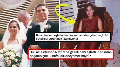 Gerçek Bir Kadın Cinayetini Konu Alan Netflix'teki 'Laci Peterson Cinayeti' İzleyenleri Çok Üzdü