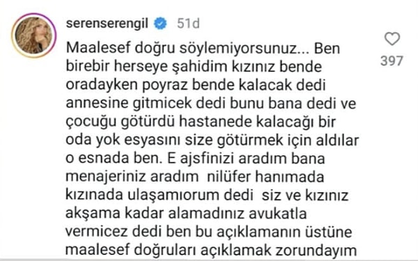 Seren Serengil'in "kızınız bende oradayken poyraz bende kalacak dedi, annesine gitmeyecek dedi" ifadelerini "maalesef doğruları açıklamak zorundayım" şeklinde noktalaması ortalığı iyice karıştırdı.