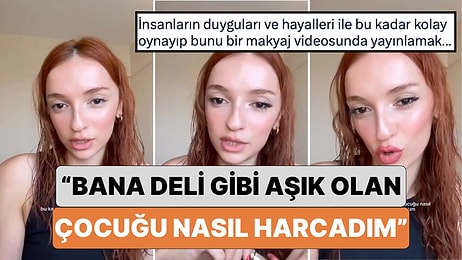 Bir Kadın Kendisine Aşık Olan Çocuğun Aşkını Nasıl Kullandığını Anlattı:“Bana Aşık Olan Çocuğu Nasıl Harcadım"