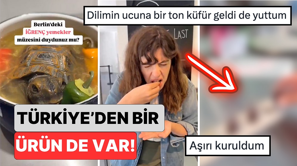 Bir Türk Berlin'deki 'İğrenç Yemekler Müzesi'ni Gezdi: Türkiye'den Bir Ürün de Var!
