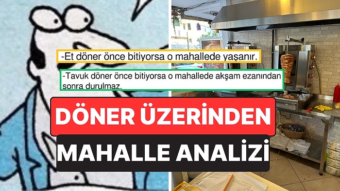 Döner Üzerinden Sosyolojik Tespit Yapan Kişi Sosyal Medyada Tartışma Başlattı