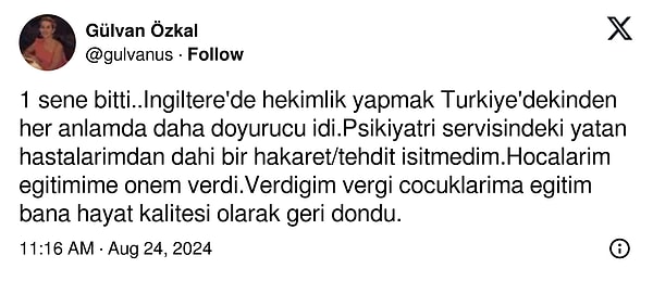 Kullanıcı, İngiltere'de psikiyatri servisinde hasta hakaretine veya tehdidine maruz kalmadığını, eğitimde daha fazla destek aldığını ve ödediği vergilerin eğitim ve yaşam kalitesine olumlu yansıdığını belirtti.