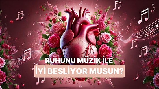 Müzik Ruhun Gıdasıysa, Senin Ruhun Kaç Kilo? (Playlist İçerir!)