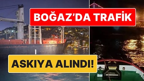 Tanker Arıza Yaptı, İstanbul Boğazı Gemi Trafiğine Çift Yönlü Olarak Kapatıldı