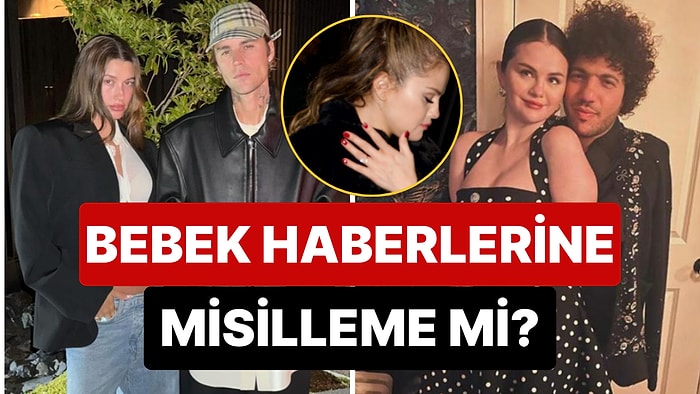 Justin Bieber'ın Baba Olmasına Dayanamayan Selena Gomez Benny Blanco'yla Nişanlandı mı?