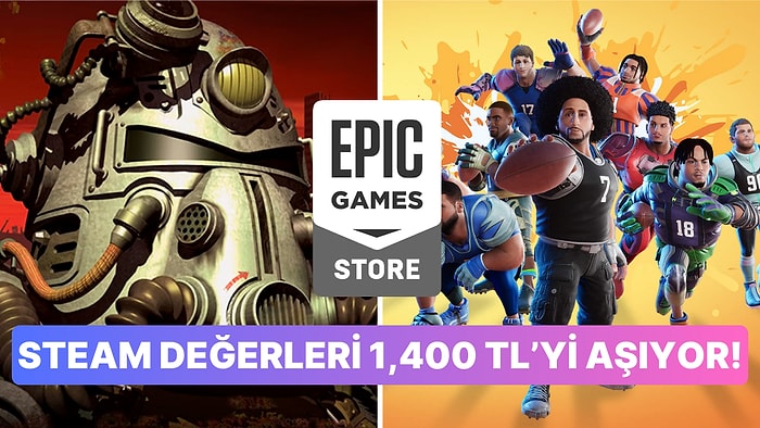 Steam Değerleri 1,400 TL’yi Aşan Oyunlar Epic Games Store’da Ücretsiz!