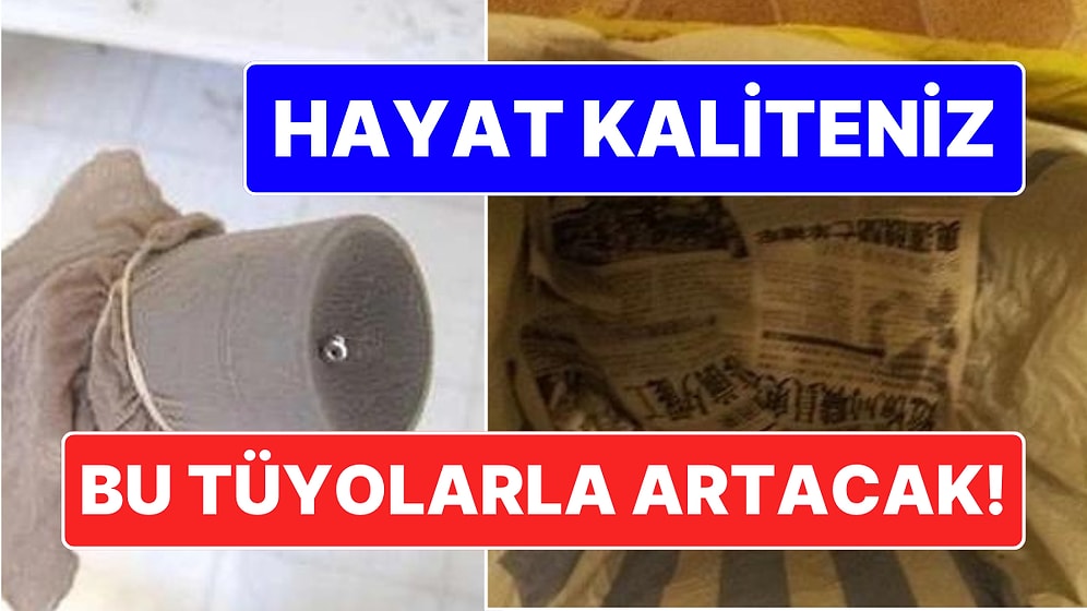 Ufak Tefek Tüyolar: Hayat Kalitenizi Artıracak Tavsiyeler