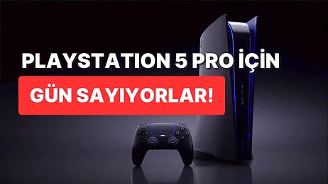 PlayStation 5 Pro Duyurusu Yakın Bir Zamanda Yapılabilir!