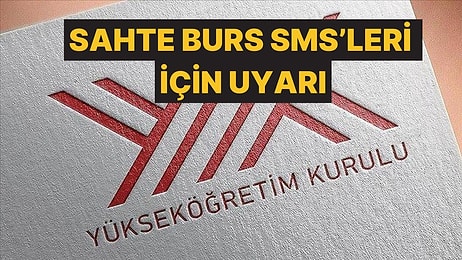 YÖK'ten Sahte Burs SMS'leri İçin Öğrencilere Uyarı Geldi