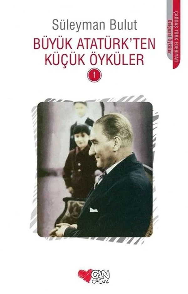 1. Büyük Atatürk'ten Küçük Öyküler