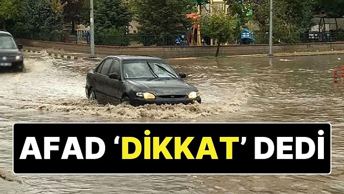 Yağış Uyarısı: AFAD’dan 24 Şehir İçin Uyarı Geldi