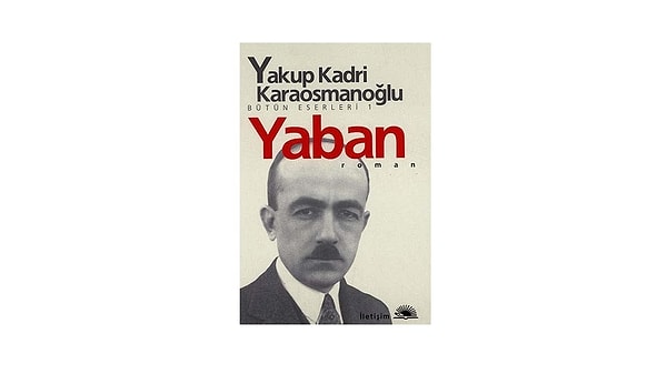 6. Yaban - Yakup Kadri Karaosmanoğlu