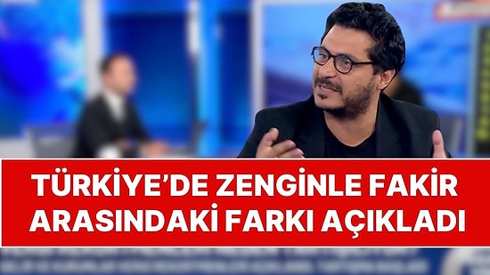 Tasarruf Uzmanı Mert Başaran, Türkiye'de Zenginle Fakir Arasındaki En Büyük Farkı Açıkladı!