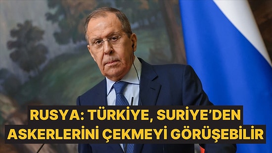 Rusya'dan Türkiye - Suriye Arasındaki Görüşme İhtimali İçin Büyük İddia: Askerlerin Çekilmesi Gündemde