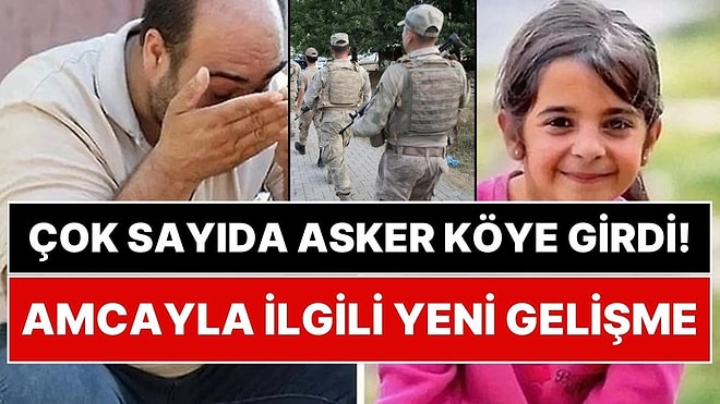 Kayıp Narin Güran'ın Köyüne Çok Sayıda Asker Gönderildi! Gözaltındaki Amcayla İlgili de Yeni Gelişme