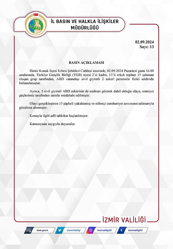 İzmir Valiliği, limana demirleyen ABD savaş gemisinde görevli Amerikan askerinin başına çuval geçirilmesiyle ilgili yazılı açıklamada bulundu. Açıklamada şu ifadelere yer verildi: