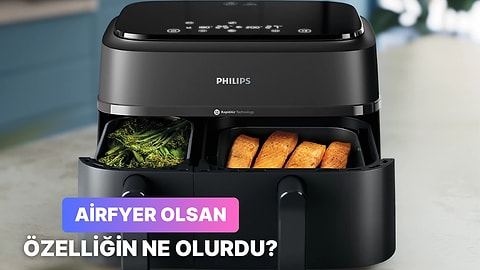 Sen Bir Airfryer Olsaydın En Önemli Özelliğin Ne Olurdu?