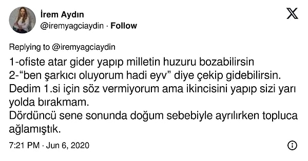 İki şeyden çekindiğini söylüyor biri de "Ben şarkıcı olacağım" deyip çekip gitmesi. İrem "Sizi yarı yolda bırakmayacağım" diyor ve başlıyor kariyer serüveni.