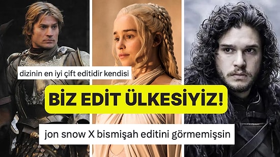 GOT Olduk! Türkçe Şarkılı Game of Thrones Editlerini Mutlaka İzlemelisiniz