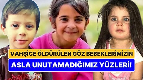 Narin Güran, Leyla Aydemir, Ufuk Tatar... Vahşice Öldürülen Göz Bebeklerimizin Asla Unutamadığımız Yüzleri!