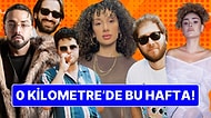 Okyanus Caddesi'nden Sefo'ya Mela Bedel'den Dilan Çıtak'a '0 Kilometre'de Haftanın Yepyeni Şarkıları