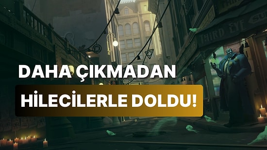 Deadlock Henüz Piyasaya Çıkmadan Hileciler İle Boğuşmaya Başladı!