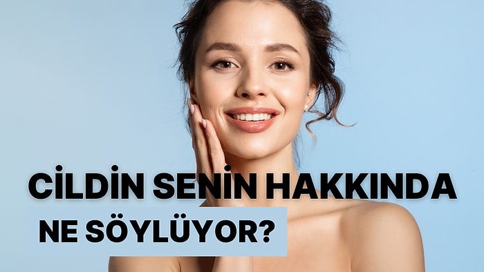 Cildin Senin Hakkında Ne Söylüyor?