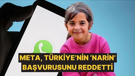 META, Türkiye'nin Narin Soruşturması İçin İstediği Silinen WhatsApp Görüşmeleri Talebini Reddetti