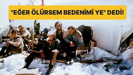 Hayatta Kalmak İçin Yamyamlık Yapmak Zorunda Kalan 1972 And Dağları Uçak Kazası: Filmi Bile Çekildi!