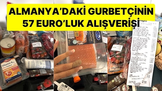 Almanya'daki Gurbetçi 57 Euro'ya Yaptığı Market Alışverişini Paylaştı: "Somon, Tavuk Yumurta..."