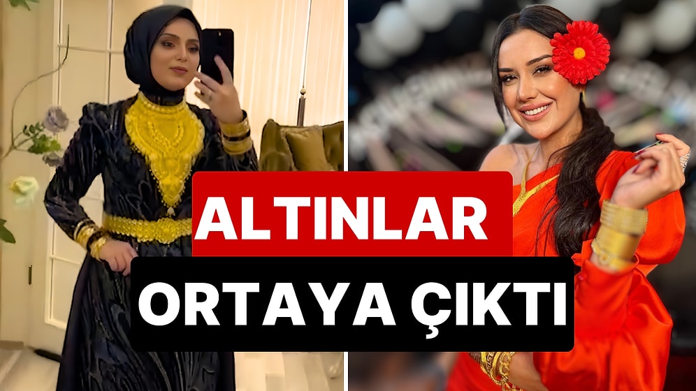 Altınlar Ortaya Çıktı: Dilan Polat'ın Fenomen Arkadaşı Nevra Bilem'in Şatafatlı Paylaşımları Gündeme Oturdu