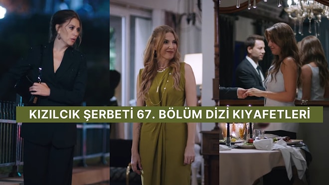 Nerde Kalmıştık? Kızılcık Şerbeti 67. Bölüm Dizi Kıyafetleri ve Benzer Öneriler