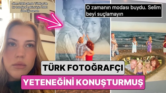 Bir Kadın 2009 Yılında Türkiye'de Tatil Yapan Ailesinin 200 Euro Ödediği Fotoğrafları Paylaştı